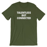 Talentless But Connected T-Shirt (Unisex)
