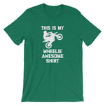 This Is My Wheelie Awesome Shirt T-Shirt (Unisex)