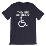 They See Me Rollin' T-Shirt (Unisex)