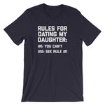 Rules For Dating My Daughter T-Shirt (Unisex)