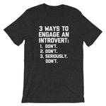 3 Ways To Engage An Introvert T-Shirt (Unisex)
