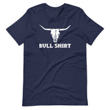 Bull Shirt T-Shirt (Unisex)