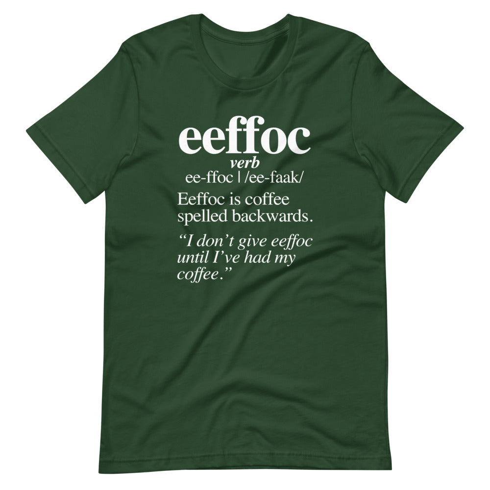 Coffee (Eeffoc Definition) T-Shirt (Unisex)