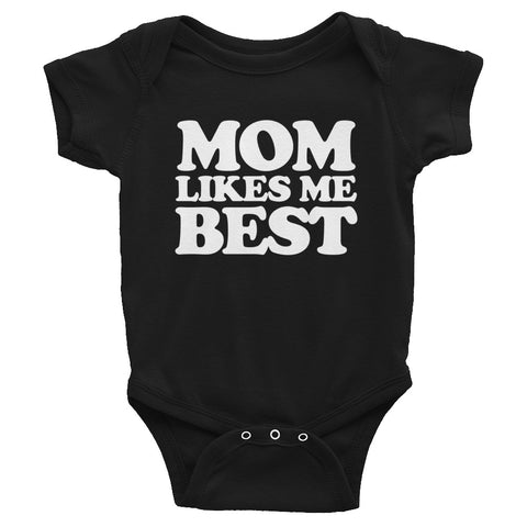 Mom Likes Me Best Infant Bodysuit (Baby)