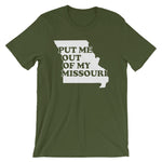 Put Me Out Of My Missouri T-Shirt (Unisex)