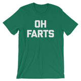 Oh Farts T-Shirt (Unisex)