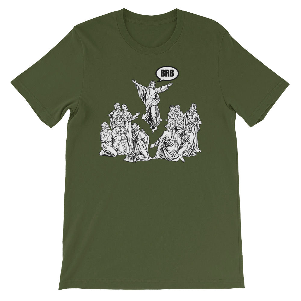 Jesus BRB T-Shirt (Unisex)
