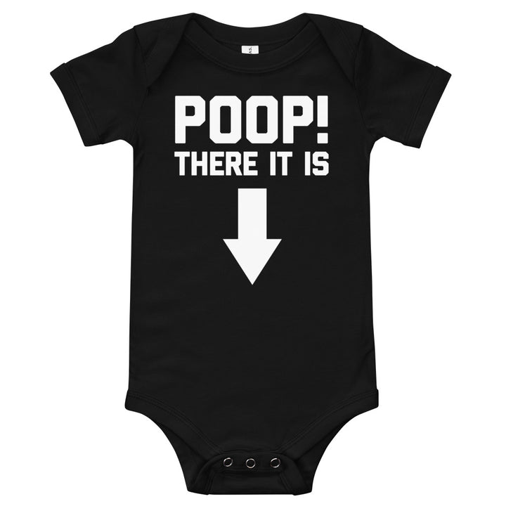 Poop! There It Is Infant Bodysuit (Baby)