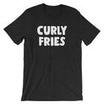 Curly Fries T-Shirt (Unisex)