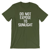 Do Not Expose To Sunlight T-Shirt (Unisex)