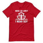 Need An Ark? I Noah Guy T-Shirt (Unisex)