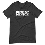 Bestest Mensch T-Shirt (Unisex)