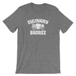 Culinary Badass T-Shirt (Unisex)