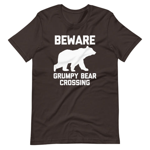 Beware: Grumpy Bear Crossing T-Shirt (Unisex)