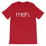 Meh T-Shirt (Unisex)