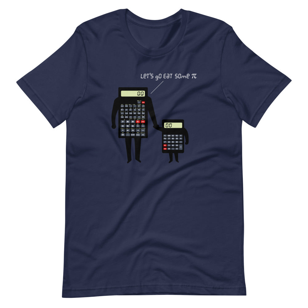 Let's Go Eat Some Pi T-Shirt (Unisex)