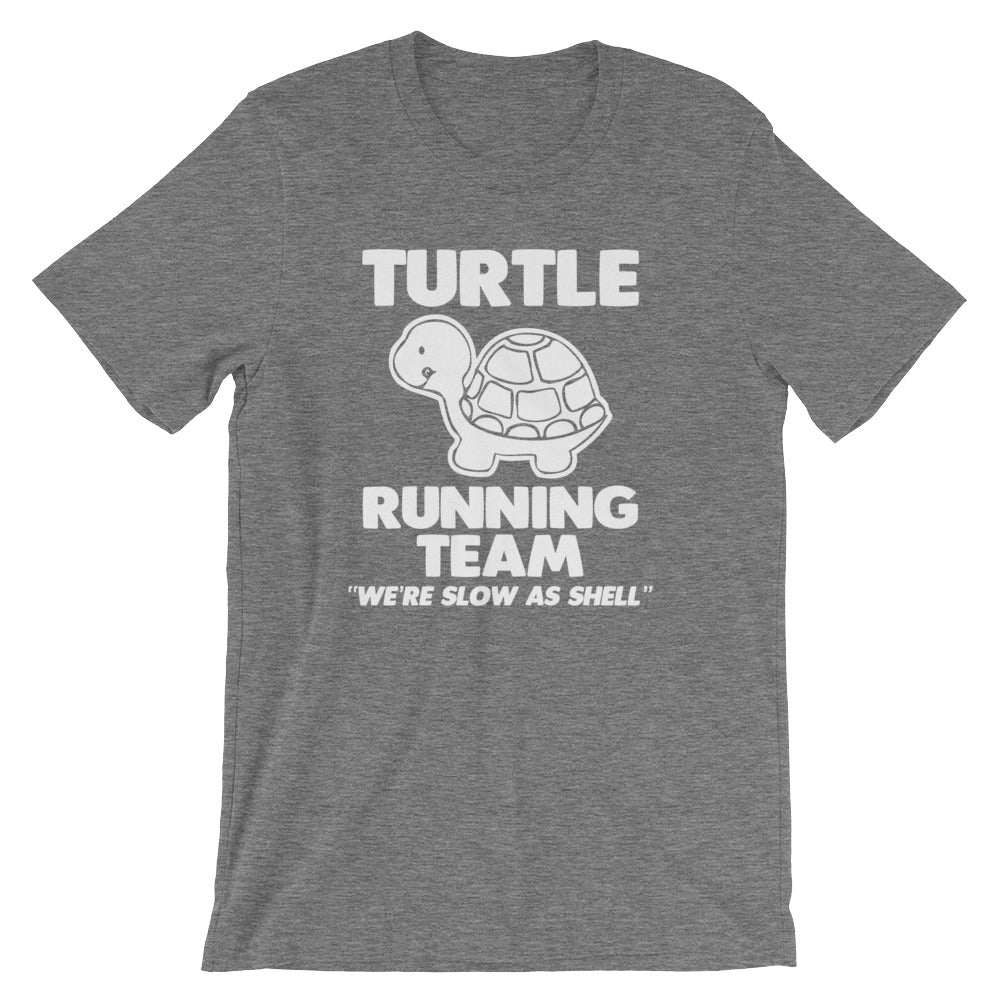 Turtle Running Team (We're Slow As Shell) T-Shirt (Unisex)