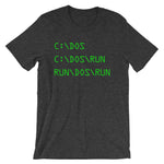C DOS Run (Run DOS Run) T-Shirt (Unisex)
