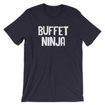 Buffet Ninja T-Shirt (Unisex)