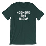 Hookers & Blow T-Shirt (Unisex)