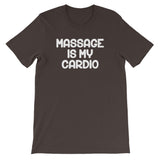 Massage Is My Cardio T-Shirt (Unisex)