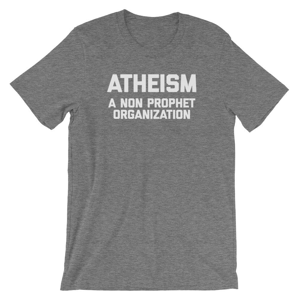 Atheism (A Non Prophet Organization) T-Shirt (Unisex)
