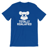 Totally Koalafied T-Shirt (Unisex)