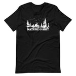 Nature And Shit T-Shirt (Unisex)