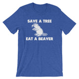 Save A Tree, Eat A Beaver T-Shirt (Unisex)