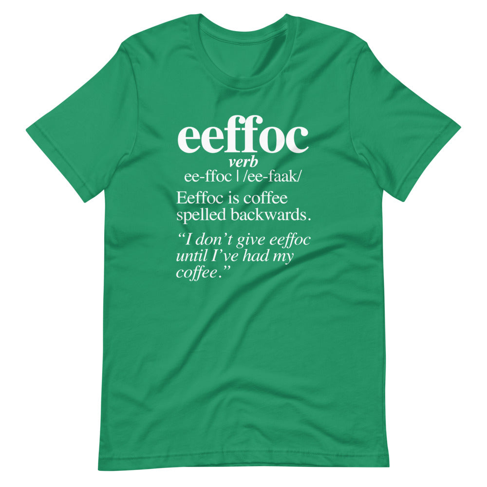 Coffee (Eeffoc Definition) T-Shirt (Unisex)