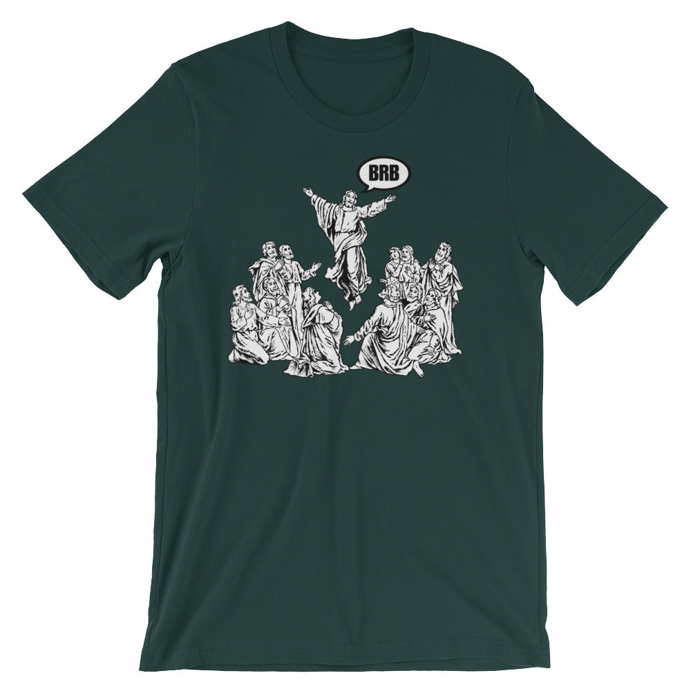 Jesus BRB T-Shirt (Unisex)