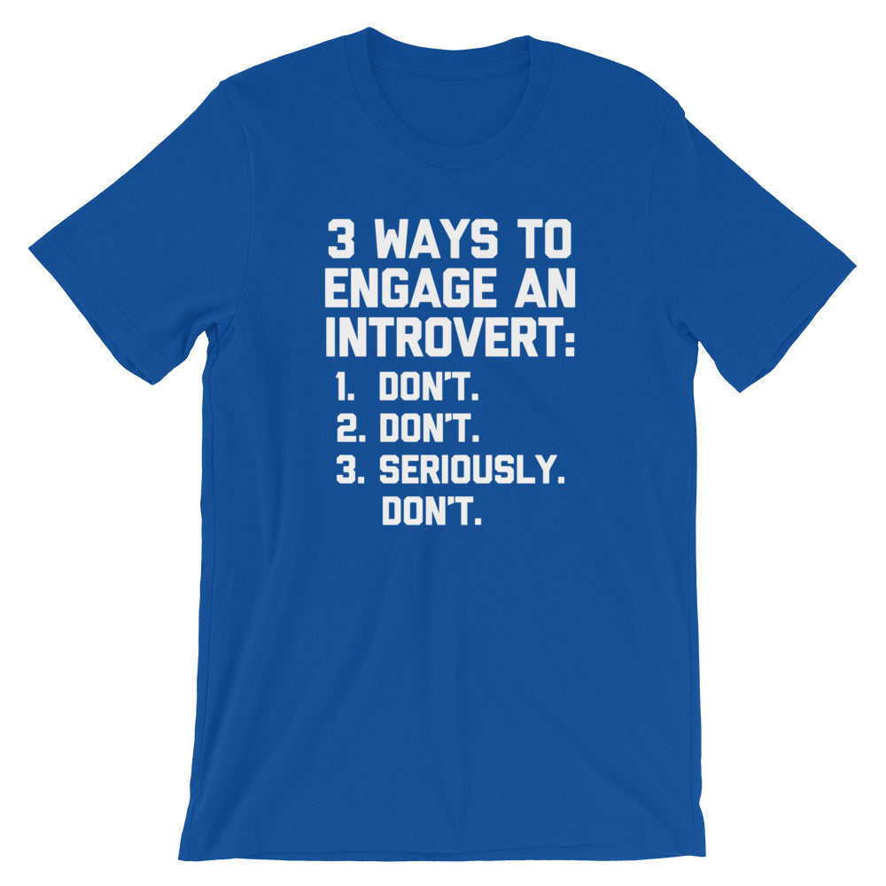3 Ways To Engage An Introvert T-Shirt (Unisex)