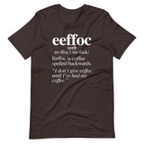 Coffee (Eeffoc Definition) T-Shirt (Unisex)