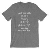 And God Said (And Then There Was Light) T-Shirt (Unisex)
