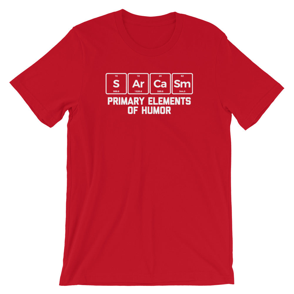 Sarcasm: Primary Elements Of Humor T-Shirt (Unisex)