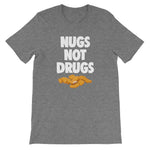 Nugs Not Drugs T-Shirt (Unisex)
