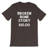 Broken Bone Story T-Shirt (Unisex)