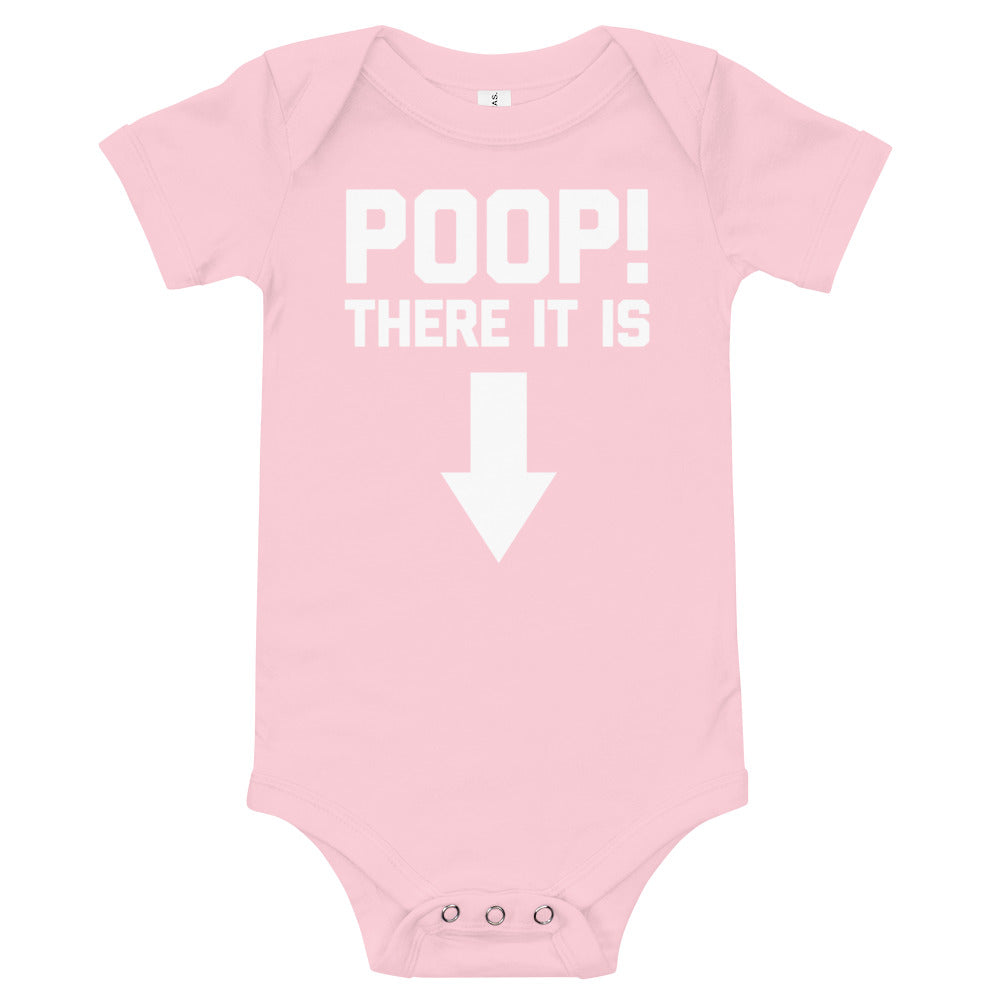 Poop! There It Is Infant Bodysuit (Baby)