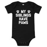 My Siblings Have Paws Infant Bodysuit (Baby)