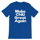 Make Chili Great Again T-Shirt (Unisex)