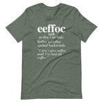 Coffee (Eeffoc Definition) T-Shirt (Unisex)