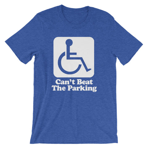 Can't Beat The Parking T-Shirt (Unisex)