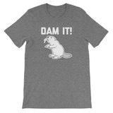 Dam It! T-Shirt (Unisex)