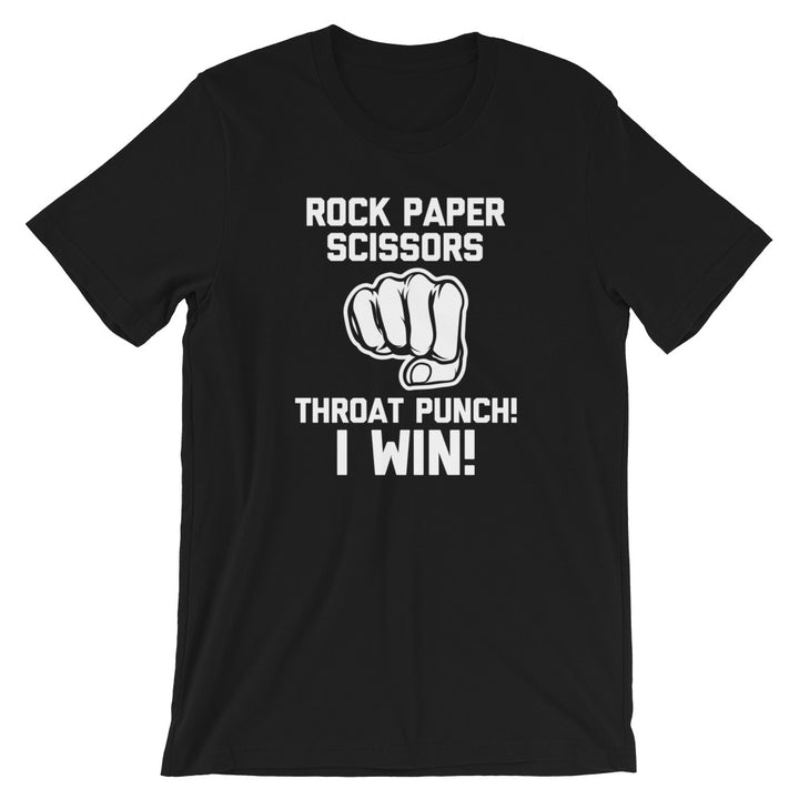 Rock Paper Scissors Throat Punch, I Win T-Shirt (Unisex)
