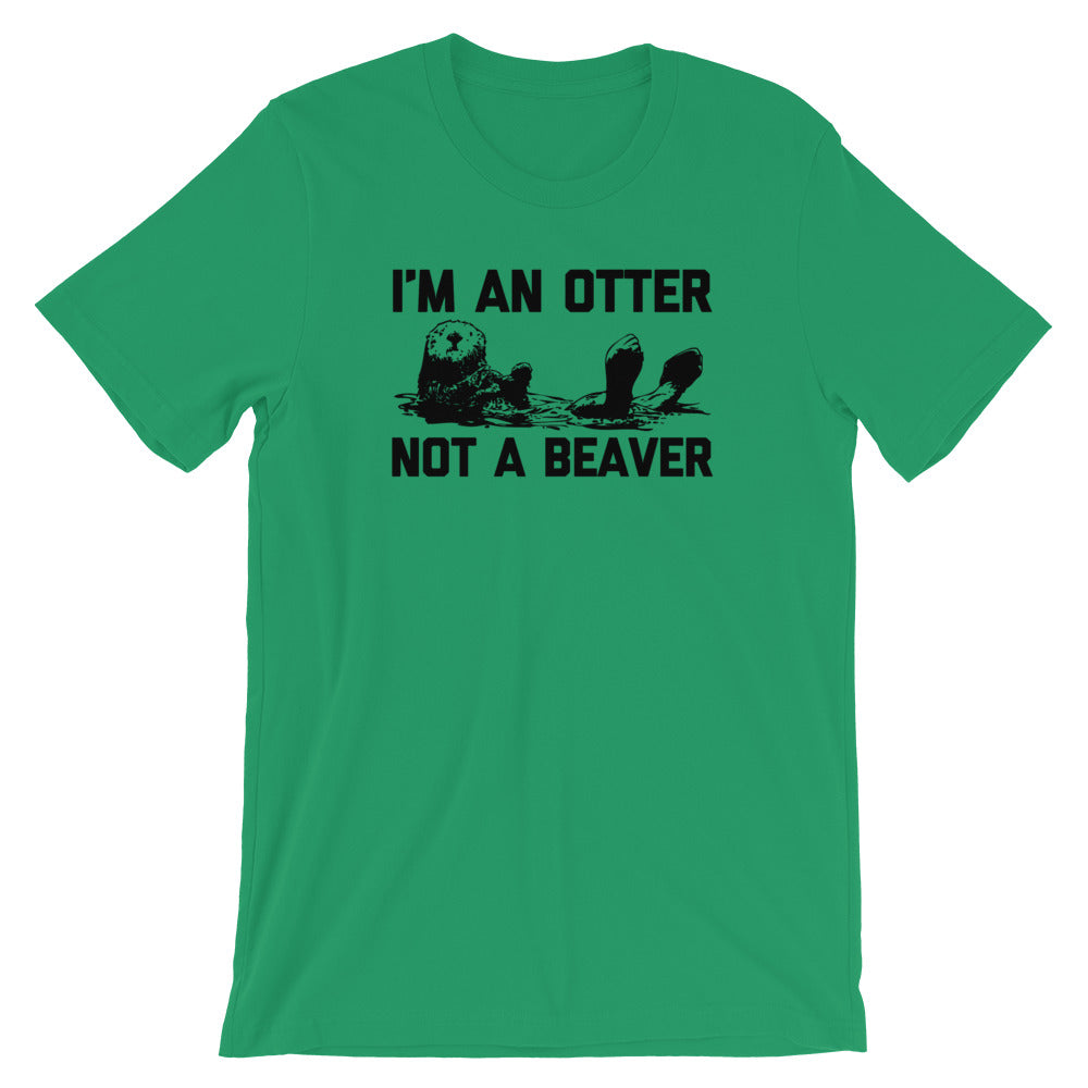 I'm An Otter, Not A Beaver T-Shirt (Unisex)