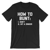 How To Bunt T-Shirt (Unisex)