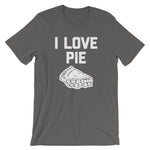 I Love Pie T-Shirt (Unisex)