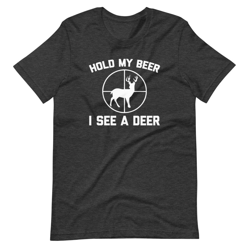 Hold My Beer, I See A Deer T-Shirt (Unisex)