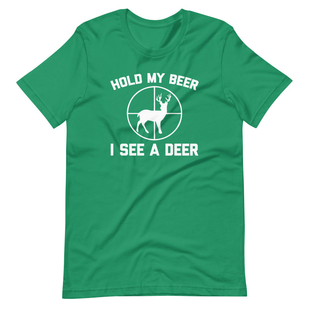 Hold My Beer, I See A Deer T-Shirt (Unisex)