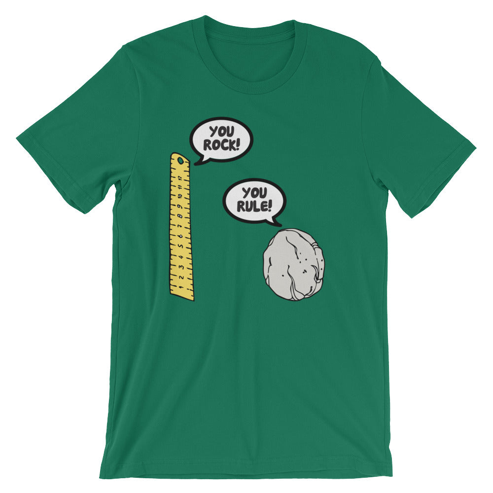 You Rock! You Rule! T-Shirt (Unisex)